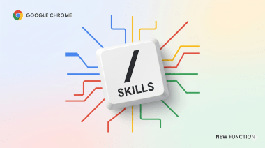 Geminiの「毎回同じ指示」にウンザリ？ Chrome新機能Skillsで”スラッシュ一発”解決